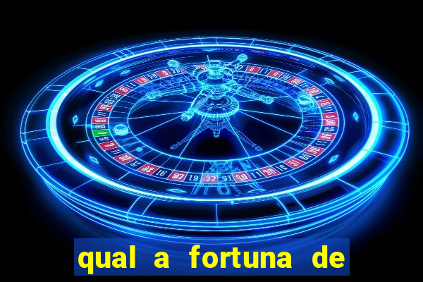 qual a fortuna de raiam santos